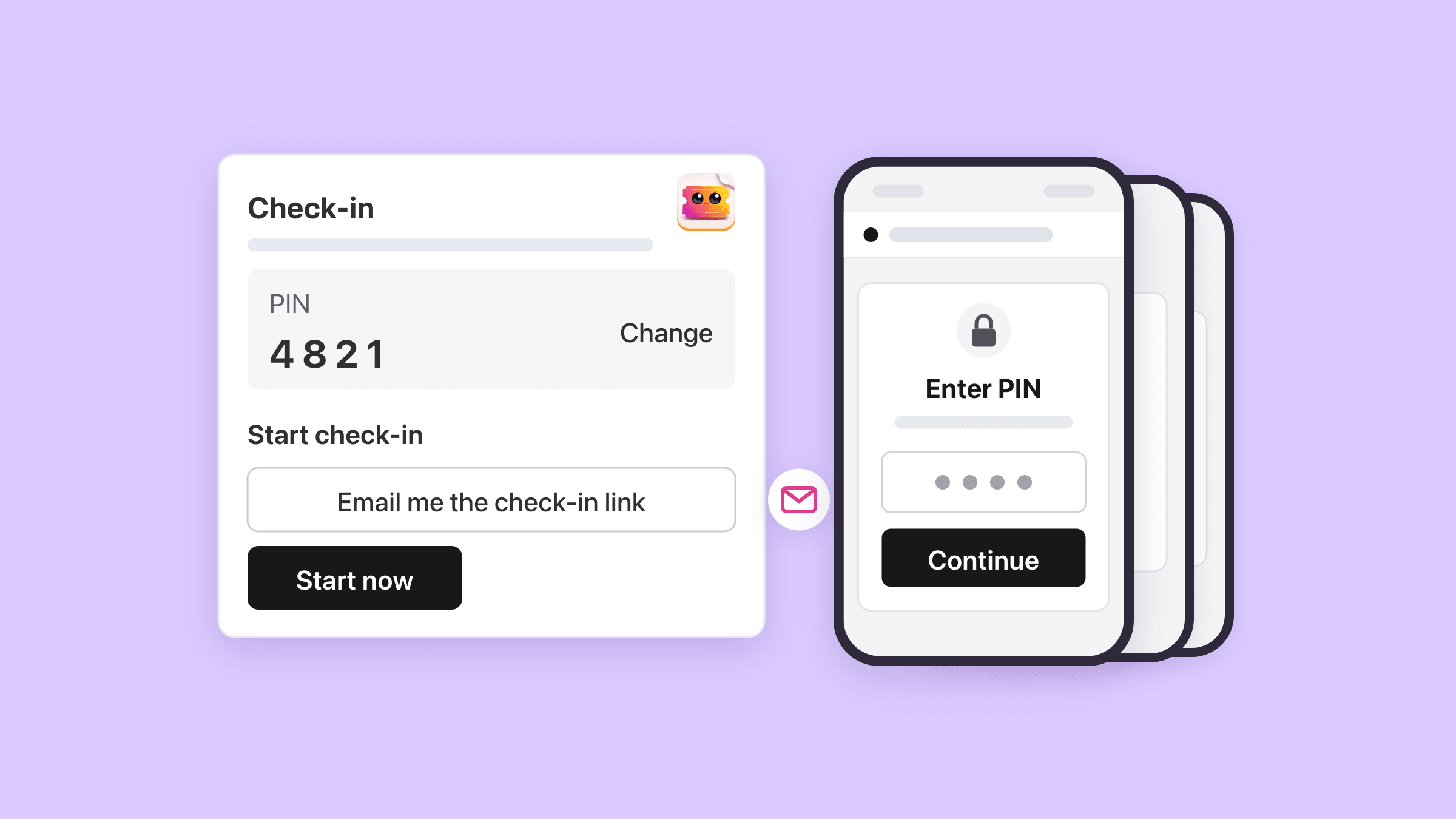 The Check-in card from an event’s Dashboard tab in Easy Tickets, showing PIN 4821 with a Change button and, under Start check-in, the buttons Email me the check-in link and Start now, joined by a pink envelope to a stack of three phones, the front one showing the check-in page’s Enter PIN card with four dots and a Continue button