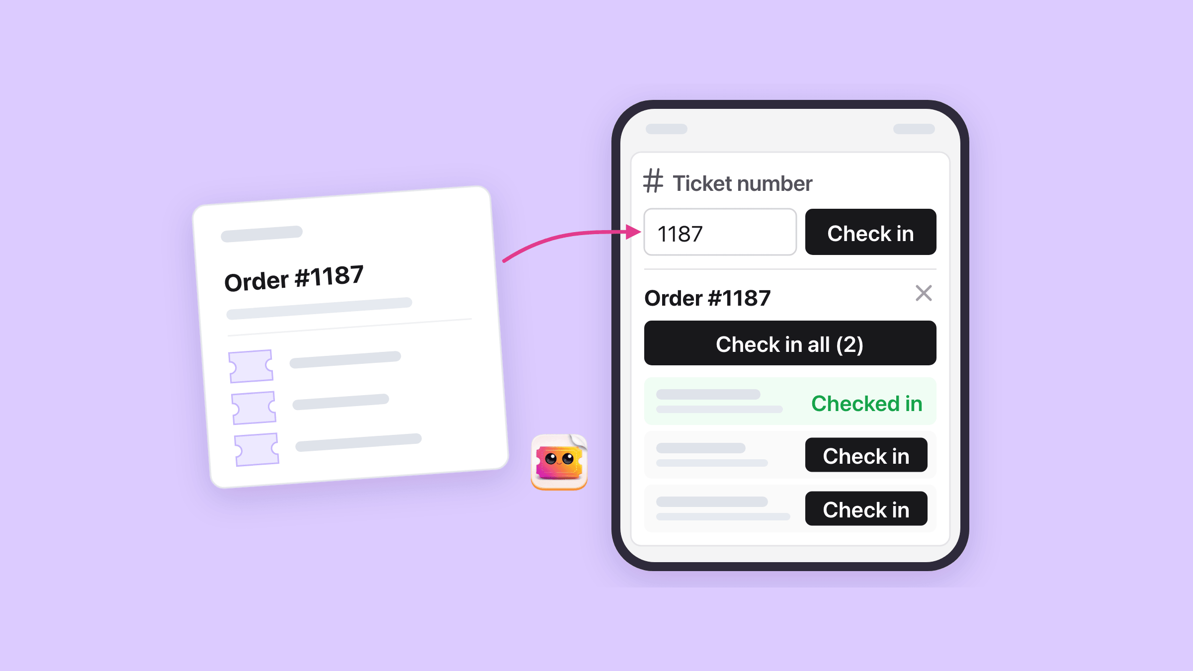 A guest’s order confirmation reading Order #1187 with three tickets on it, a pink arrow to the check-in page on a phone where 1187 is typed in the Ticket number box, and under it the panel headed Order #1187 with a Check in all (2) button over three tickets: the first marked Checked in in green, the other two each with a Check in button