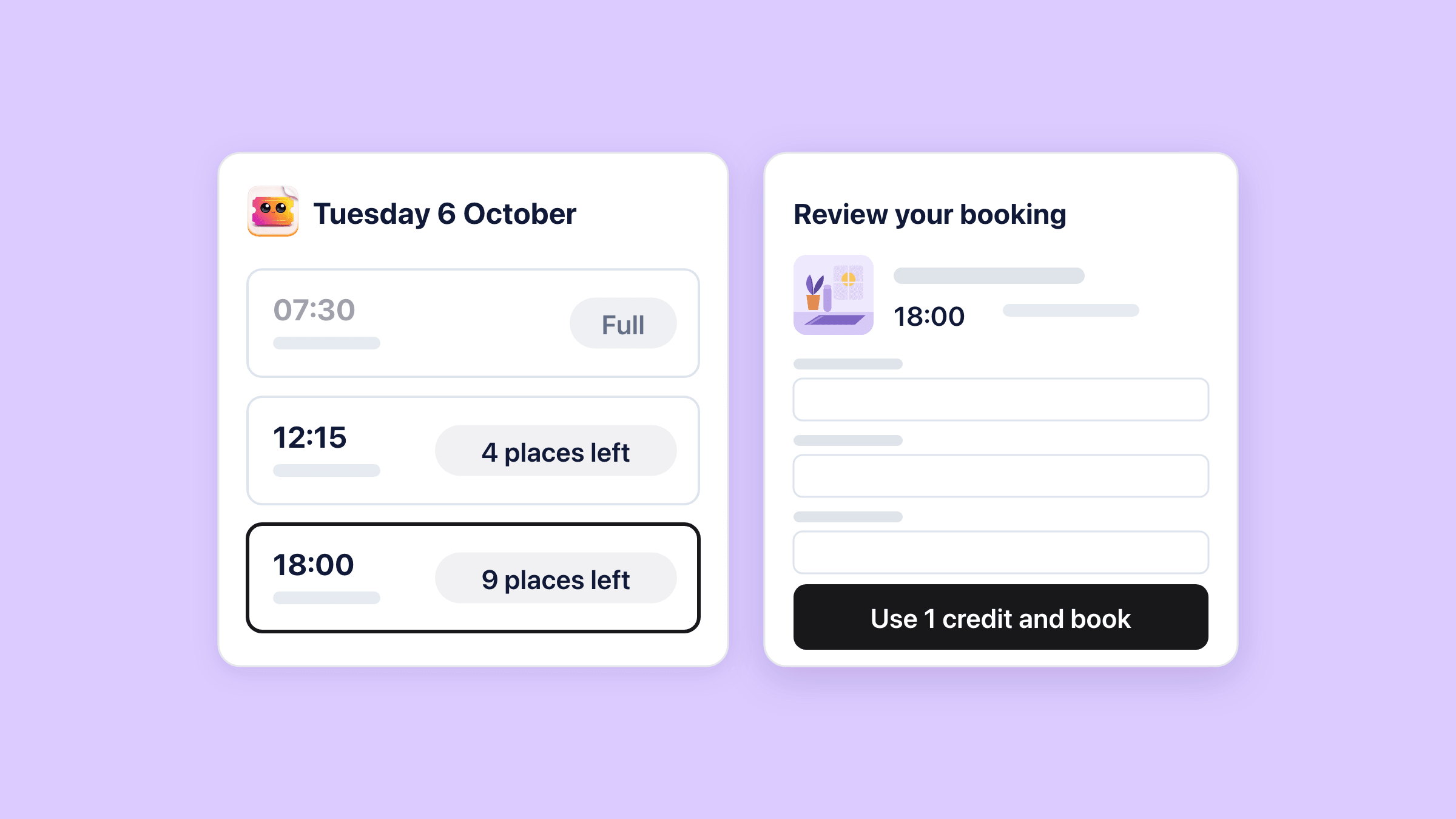 Booking a class with a pass, in two panels: on the left one Tuesday of classes, 07:30 greyed out and marked Full, 12:15 with 4 places left, and 18:00 with 9 places left outlined as the pick; on the right the Review your booking panel with the class, three attendee fields and a black Use 1 credit and book button
