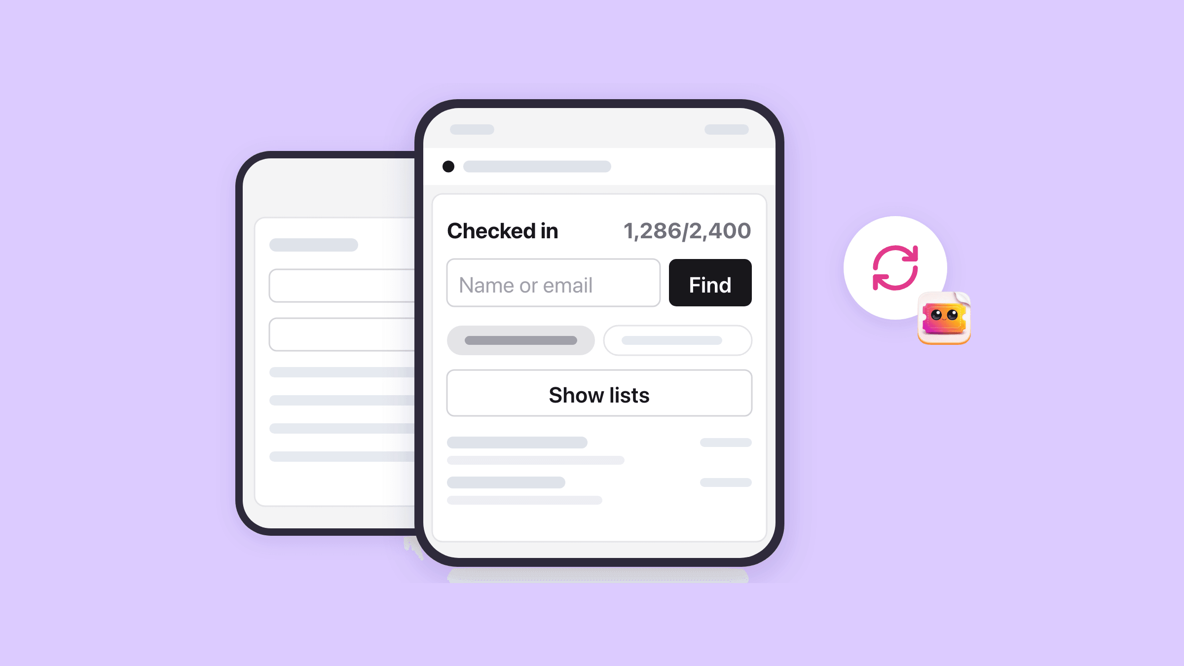 A phone showing the web check-in page in door mode: the Checked in card reads 1,286/2,400, with a Name or email search field and a Find button, two tabs, a Show lists button and the latest check-ins. A second phone stands behind it and a pink refresh mark sits beside them.