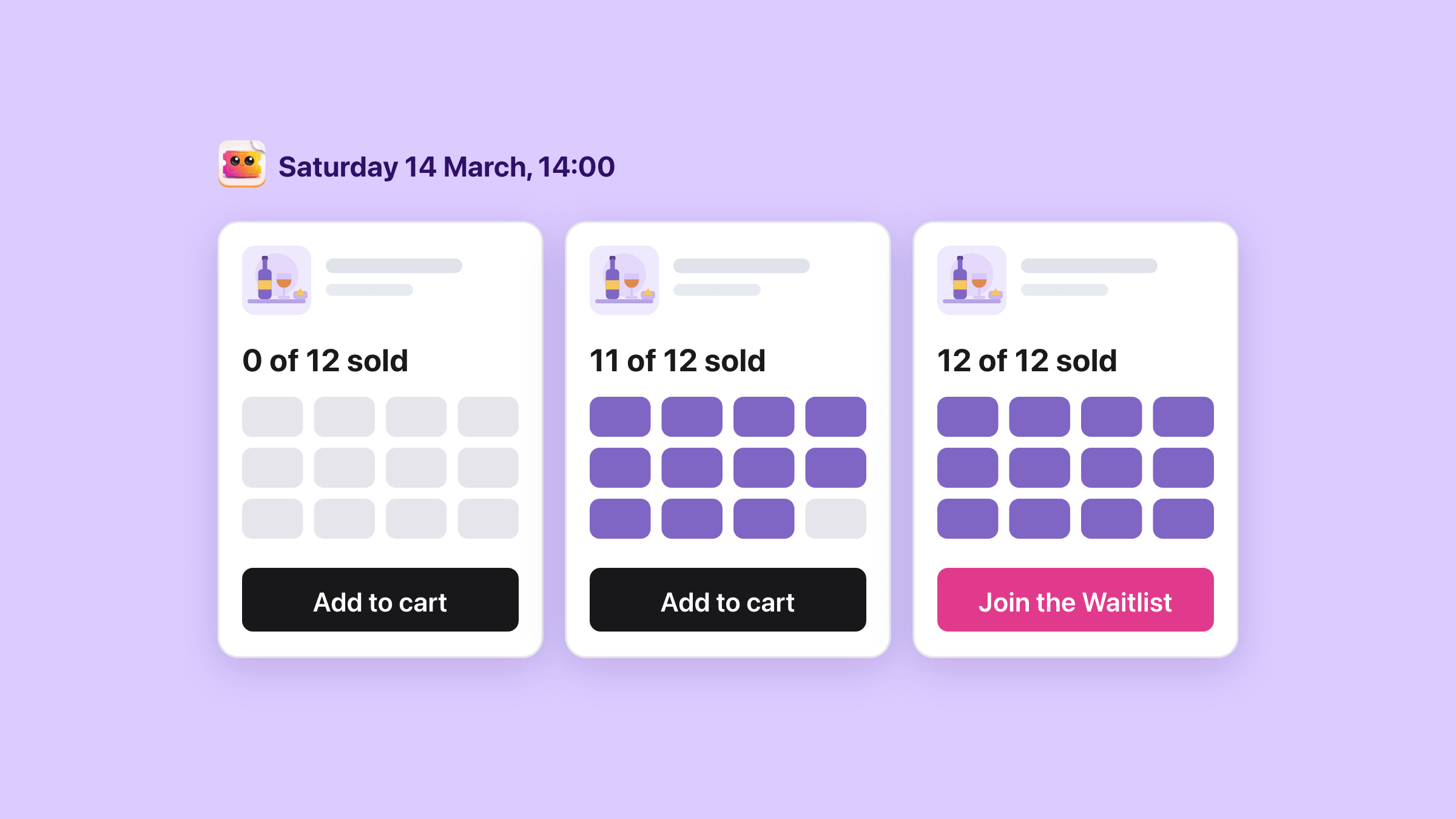 One 14:00 sitting drawn three times as it fills: 0 of 12 sold with twelve empty seats and a black Add to cart button, 11 of 12 sold with one seat left and the same black button, and 12 of 12 sold with a pink Join the Waitlist button, which is what the storefront shows when the waitlist is switched on